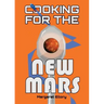 Cooking for the New Mars