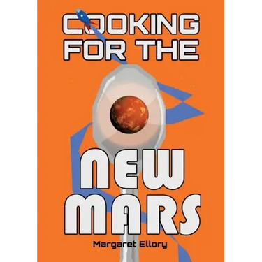 Cooking for the New Mars