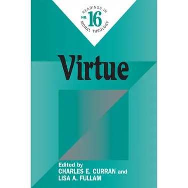 Virtue: Readings in Moral Theology #16