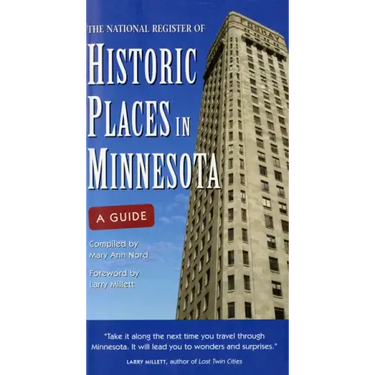 The National Register of Historic Places in Minnesota: A Guide