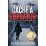 Cache a Predator, a Geocaching Mystery