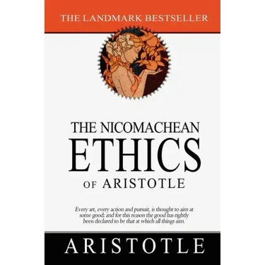 The Nicomachean Ethics of Aristotle