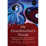 My Grandmother's Hands: Racialized Trauma and the Pathway to Mending Our Hearts and Bodies