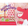 Animal Manners