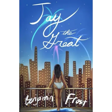 JAY THE GREAT (a modern retelling of The Great Gatsby)