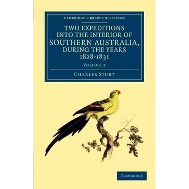 Two Expeditions into the Interior of Southern Australia, during the Years 1828, 1829, 1830, and 1831 - Volume 2