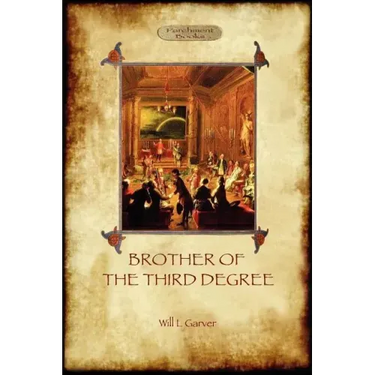 Brother of the Third Degree (Hardback): An Occult Tale of Esoteric Initiation in the Western Mystery Tradition (Aziloth Books)