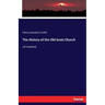 The History of the Old Scots Church: of Freehold