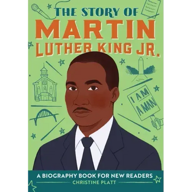 The Story of Martin Luther King Jr.: An Inspiring Biography for Young Readers