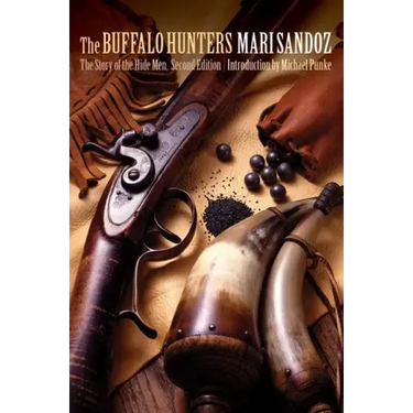 The Buffalo Hunters: The Story of the Hide Men