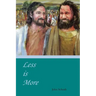 Less Is More