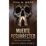 Muerte Resurrected: Death's Return