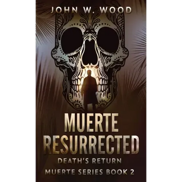 Muerte Resurrected: Death's Return