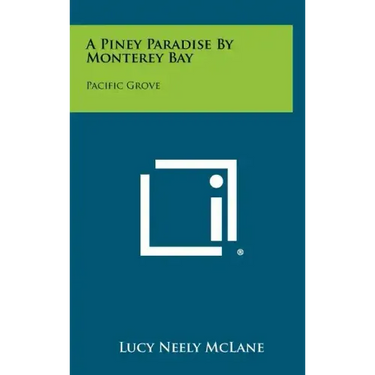 A Piney Paradise by Monterey Bay: Pacific Grove