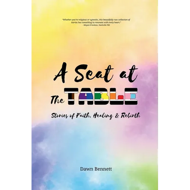A Seat at The Table: Stories of Faith, Healing, and Rebirth