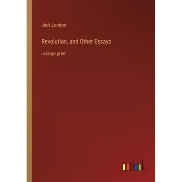 Revolution, and Other Essays: in large print