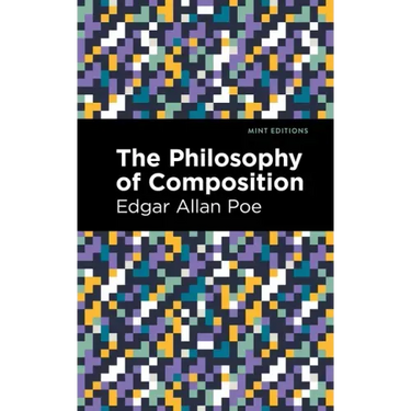 The Philosophy of Composition