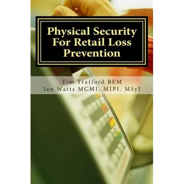 Physical Security For Retail Loss Prevention