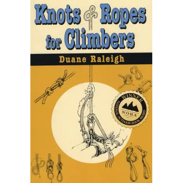 Knots & Ropes for Climbers