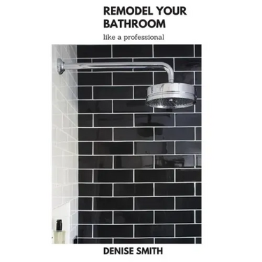 Remodel your Bathroom like a Professional
