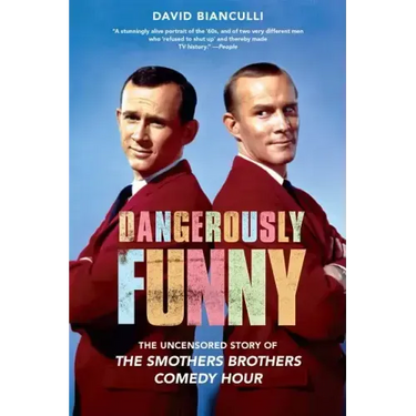 Dangerously Funny: The Uncensored Story of the Smothers Brothers Comedy Hour