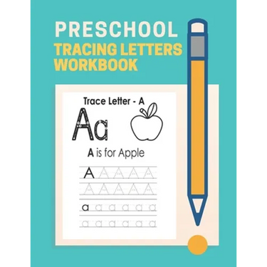 Preschool Tracing Letter Workbook: Letter tracing books for kids ages 3-5, Alphabet Handwriting Practice workbook for kids, Preschool writing Workbook