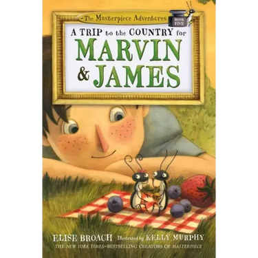 A Trip to the Country for Marvin & James: The Masterpiece Adventures, Book Five