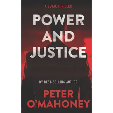 Power and Justice: A Legal Thriller