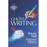 Ghostwriting: The Business of Writing for Other Authors