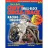 How to Build Chevy Small-Block Circle-Track Racing Engines