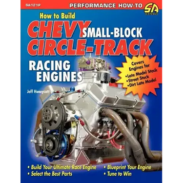 How to Build Chevy Small-Block Circle-Track Racing Engines