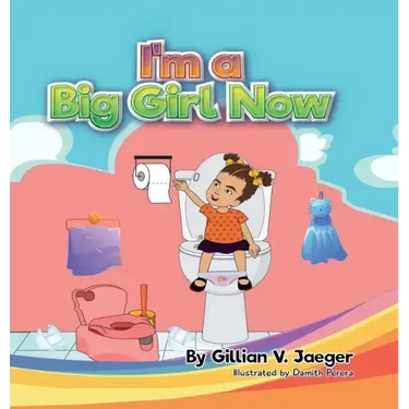 I'm a Big Girl Now: Princess Ava and The Potty