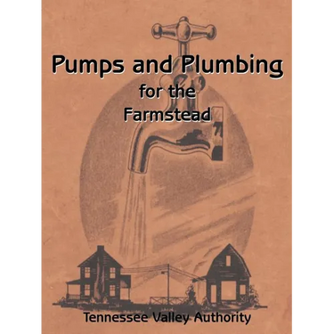 Pumps and Plumbing for the Farmstead