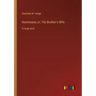 Heartsease; or, The Brother's Wife: in large print