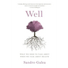 Well: What We Need to Talk about When We Talk about Health