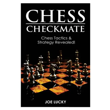 Chess Checkmate: Chess Tactics & Strategy Revealed!