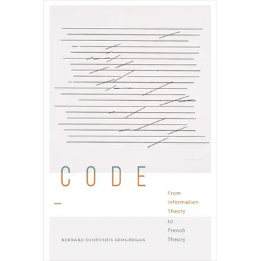 Code: From Information Theory to French Theory