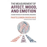 The Measurement of Affect, Mood, and Emotion
