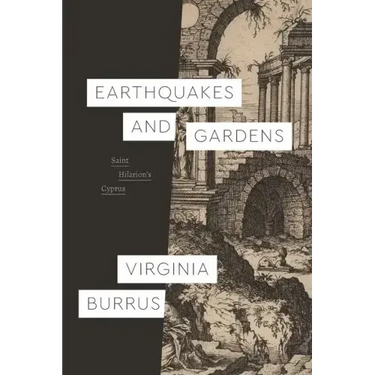 Earthquakes and Gardens: Saint Hilarion's Cyprus