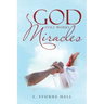 God Still Works Miracles