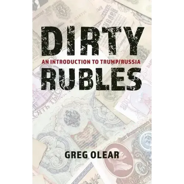 Dirty Rubles: An Introduction to Trump/Russia