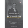 Assassination in Colonial Cyprus in 1934 and the Origins of Eoka: Reading the Archives Against the Grain