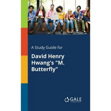 A Study Guide for David Henry Hwang's "M. Butterfly"