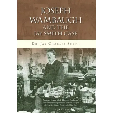 Joseph Wambaugh and the Jay Smith Case