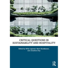 Critical Questions in Sustainability and Hospitality