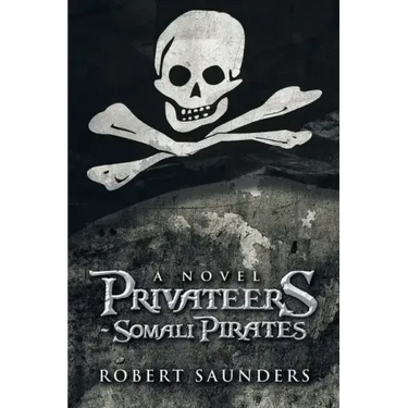 Privateers - Somali Pirates