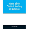 Oxidation-reduction potentials in bacteriology and biochemistry