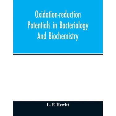 Oxidation-reduction potentials in bacteriology and biochemistry