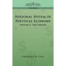 National System of Political Economy - Volume 2: The Theory