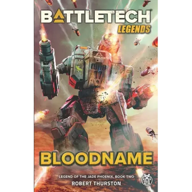 BattleTech Legends: Bloodname (Legend of the Jade Phoenix, Book Two)